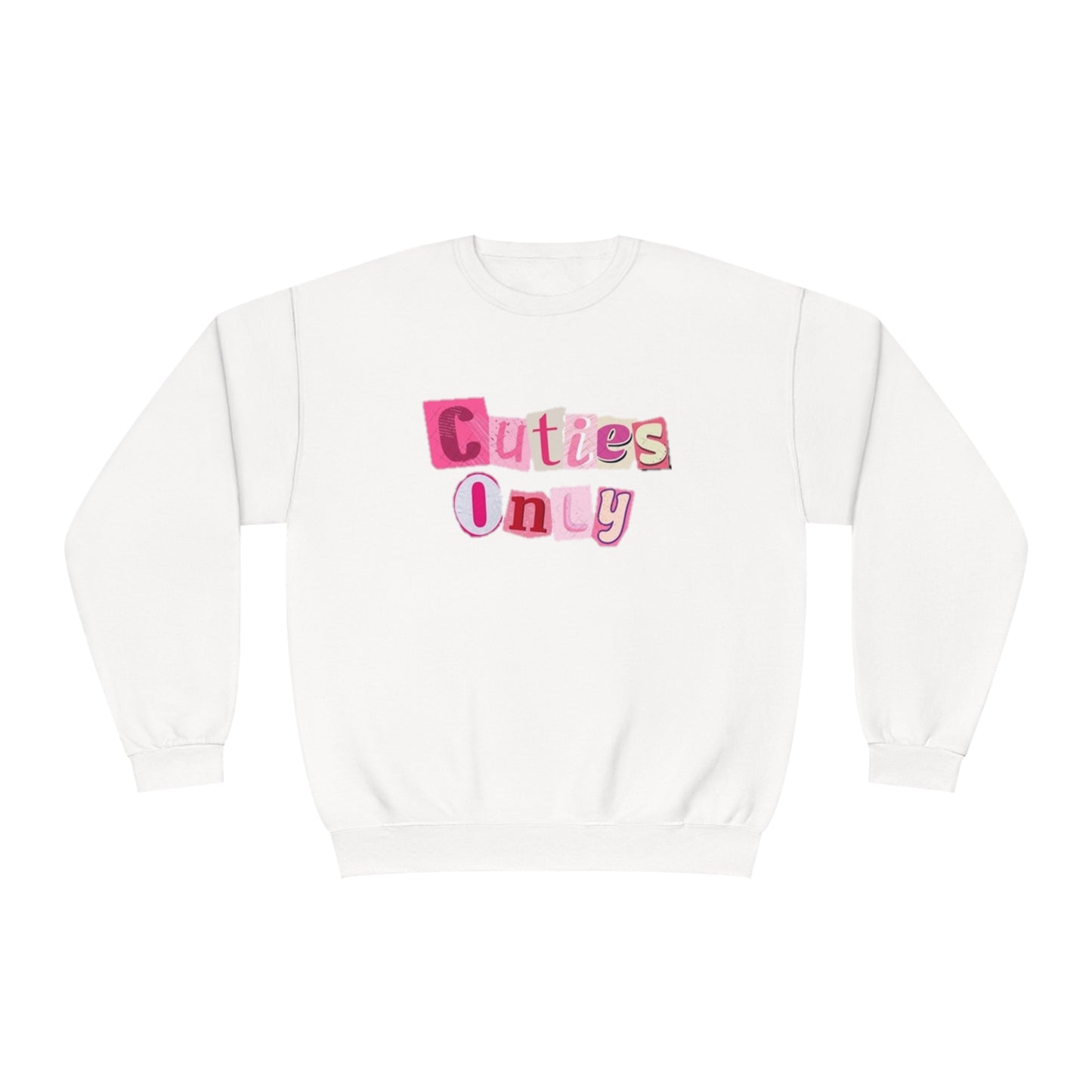 Cuties Only Crewneck Sweatshirt