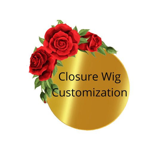 Closure Wig Customization ONLY